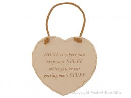 Home Sweet Home Heart Shaped Wooden Plaque Home is Where You Keep Your Stuff