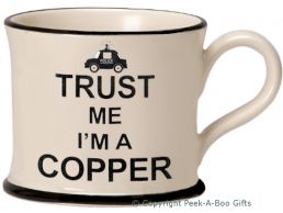 Moorland Pottery Trust Me I&#039;m a Copper (Police Officer) Mug