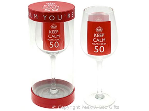 Keep Calm (&amp; Carry On) You&#039;re 50 Large 50th Birthday Wine Gift Glass by Leonardo